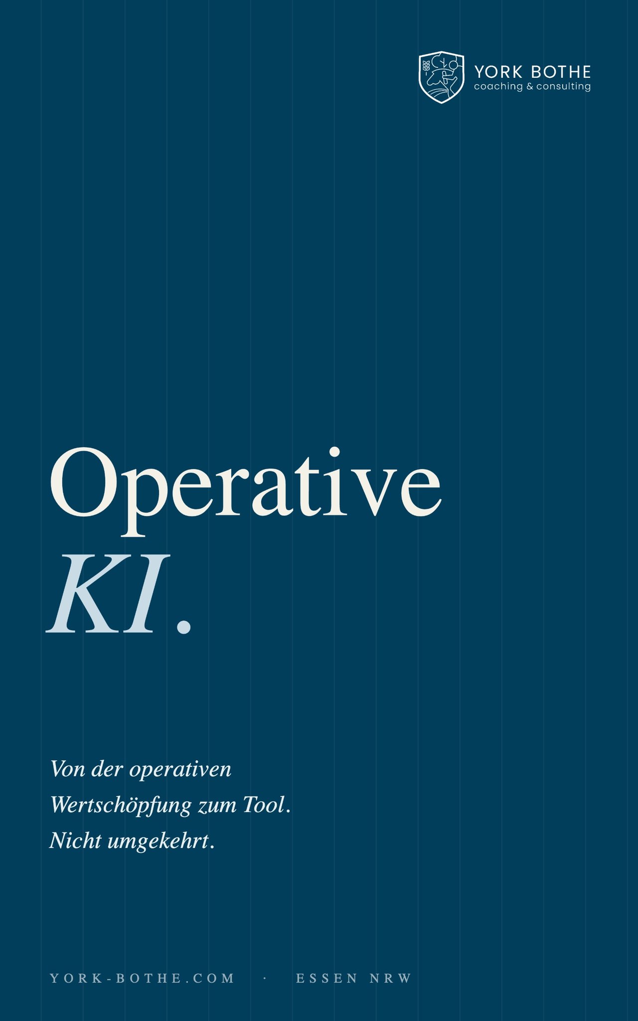 Buchcover Operative KI von York Bothe – Von der operativen Wertschöpfung zum Tool. Nicht umgekehrt.